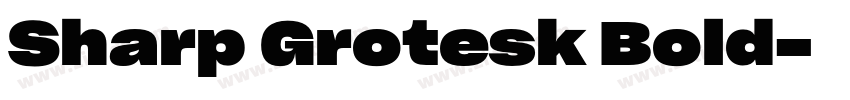 Sharp Grotesk Bold字体转换